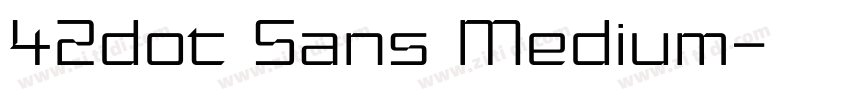 42dot Sans Medium字体转换 42dot Sans Medium字体转换